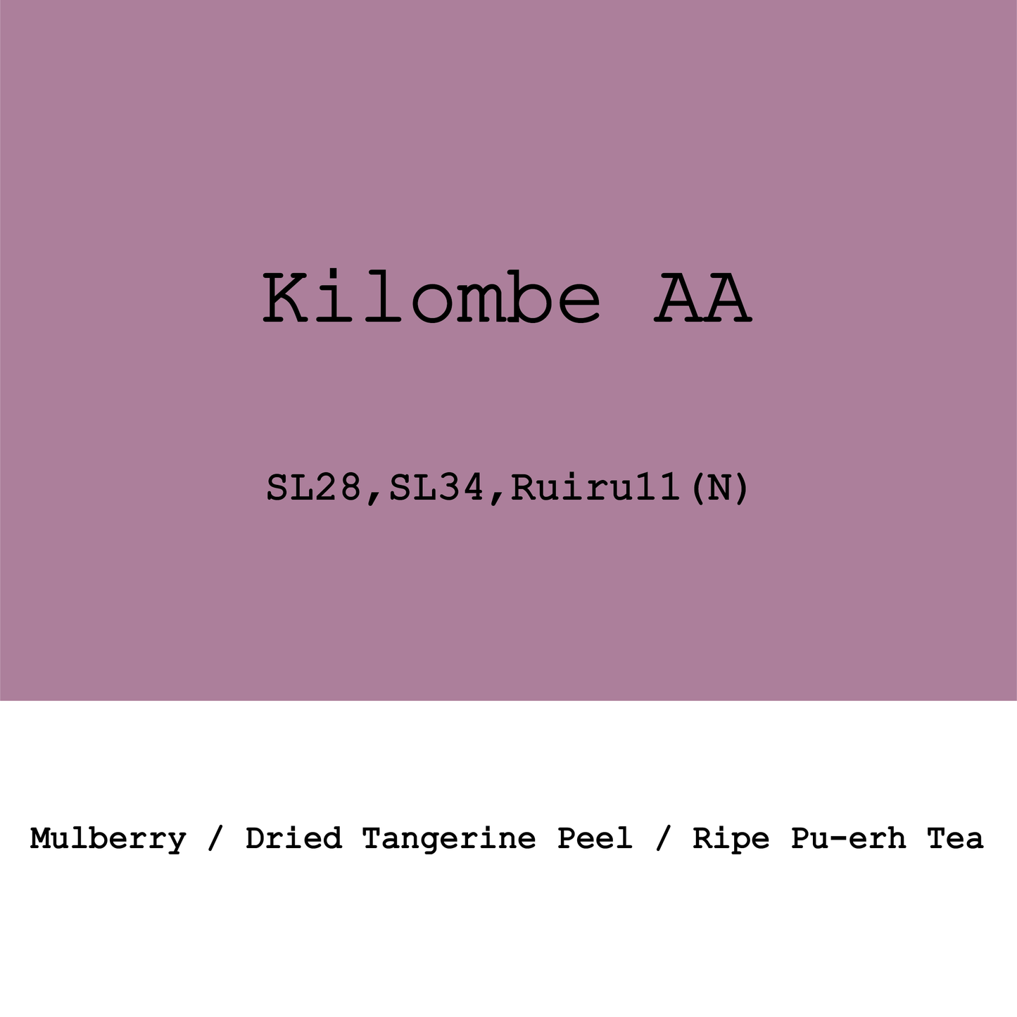 New Crop|Kenya Kilombe Farm AA SL28, SL34, Ruiru11 Natural