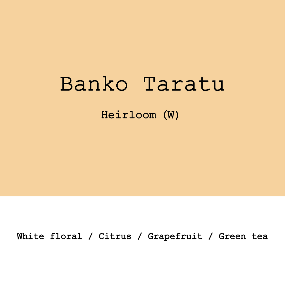 Ethiopia Banko Taratu Heirloom Washed