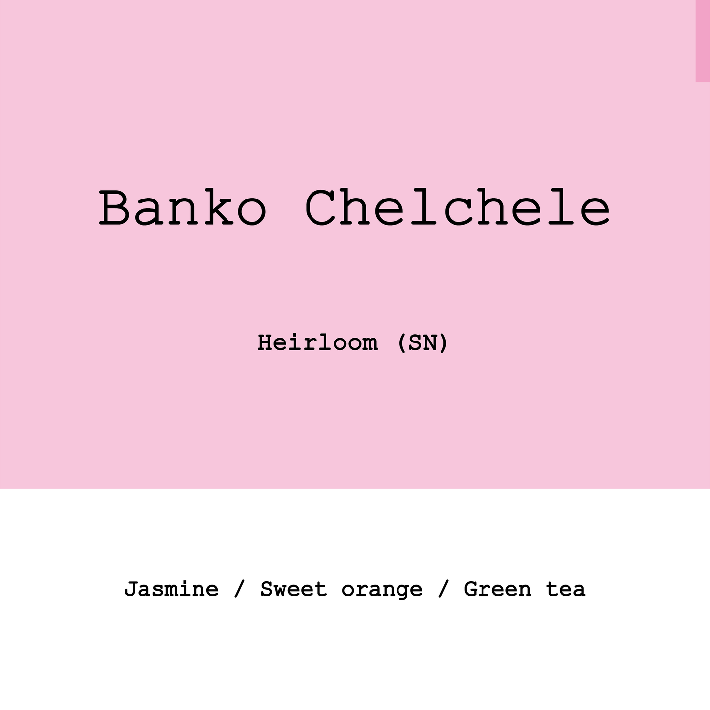 Ethiopia Banko Chelchele Heirloom Super natural